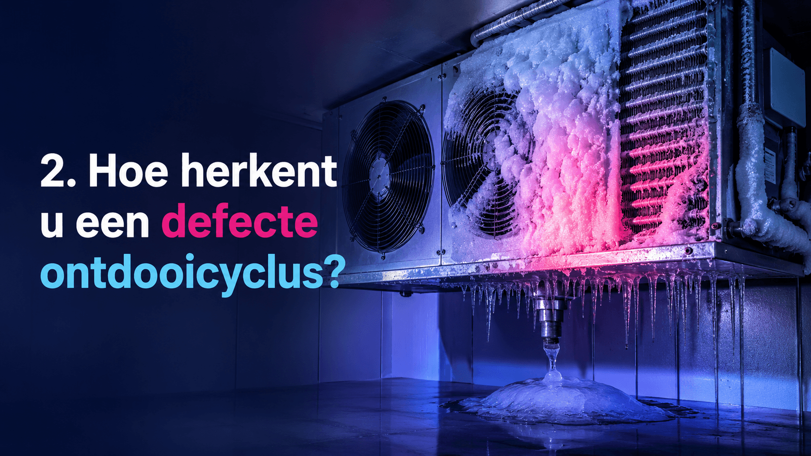 Hoe herkent u een defecte ontdooicyclus?
