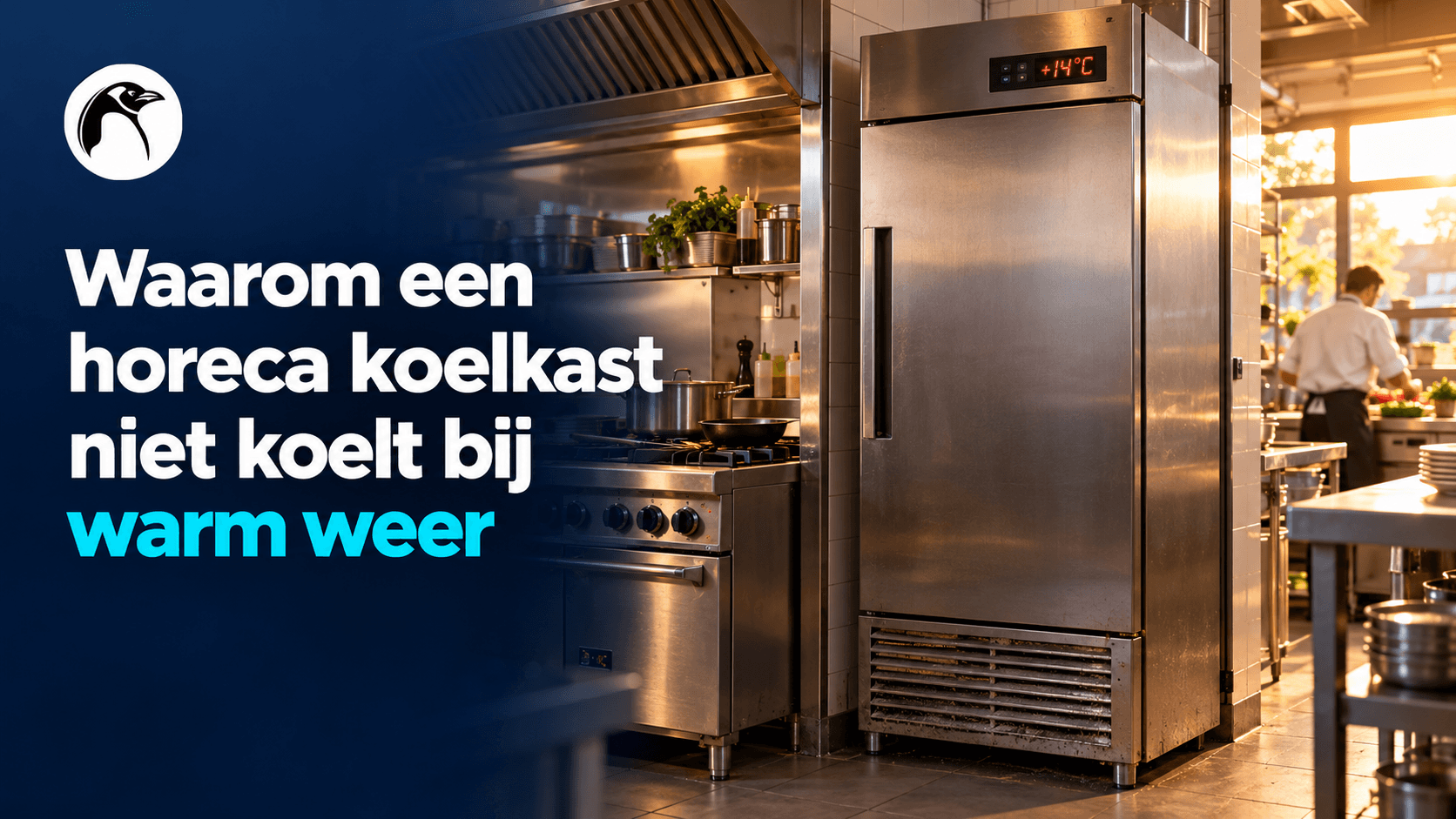 Waarom een horeca koelkast niet koelt bij warm weer